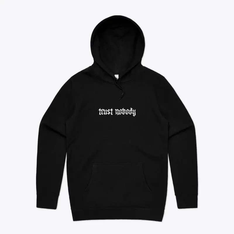 Trust Nobody Hoodie